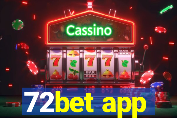 72bet app